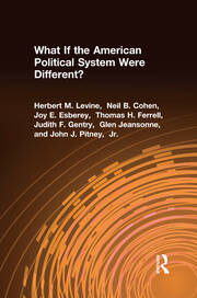 What If the American Political System Were Different? book cover