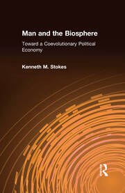 Man and the Biosphere:: Toward a Coevolutionary Political Economy book cover