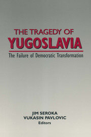 The Tragedy of Yugoslavia: The Failure of Democratic Transformation: The Failure of Democratic Transformation book cover