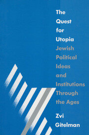 The Quest for Utopia: Jewish Political Ideas and Institutions Through the Ages book cover
