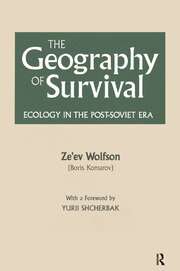 The Geography of Survival: Ecology in the Post-Soviet Era book cover