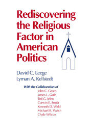 Rediscovering the Religious Factor in American Politics book cover