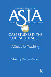 Asia: Case Studies in the Social Sciences - A Guide for Teaching: Case Studies in the Social Sciences - A Guide for Teaching book cover