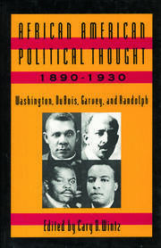 African American Political Thought, 1890-1930: Washington, Du Bois, Garvey and Randolph book cover
