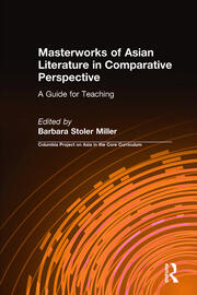 Masterworks of Asian Literature in Comparative Perspective: A Guide for Teaching: A Guide for Teaching book cover