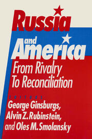 Russia and America: From Rivalry to Reconciliation: From Rivalry to Reconciliation book cover