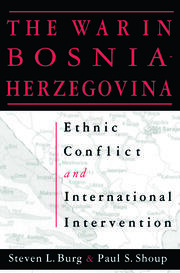 The War in Bosnia-Herzegovina: Ethnic Conflict and International Intervention: Ethnic Conflict and International Intervention book cover
