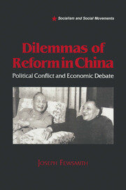 Dilemmas of Reform in China: Political Conflict and Economic Debate book cover