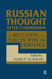 Russian Thought After Communism: The Rediscovery of a Philosophical Heritage: The Rediscovery of a Philosophical Heritage book cover