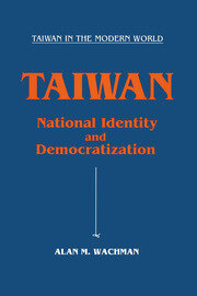 Taiwan: National Identity and Democratization: National Identity and Democratization book cover