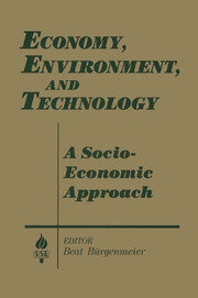 Economy, Environment and Technology: A Socioeconomic Approach: A Socioeconomic Approach book cover