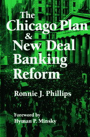 The Chicago Plan and New Deal Banking Reform book cover
