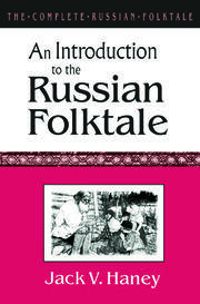 The Complete Russian Folktale: v. 1: An Introduction to the Russian Folktale book cover