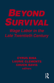Beyond Survival: Wage Labour and Capital in the Late Twentieth Century book cover