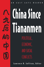 China Since Tiananmen: Political, Economic and Social Conflicts - Documents and Analysis book cover