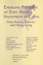 Emerging Patterns of East Asian Investment in China: From Korea, Taiwan and Hong Kong: From Korea, Taiwan and Hong Kong book cover