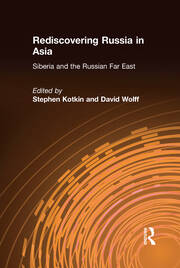 Rediscovering Russia in Asia: Siberia and the Russian Far East book cover