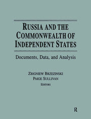 Russia and the Commonwealth of Independent States: Documents, Data, and Analysis book cover