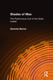 Shades of Mao: The Posthumous Cult of the Great Leader: The Posthumous Cult of the Great Leader book cover