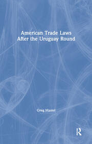 American Trade Laws After the Uruguay Round book cover