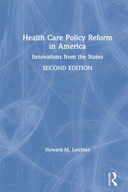 Health Care Policy Reform in America: Innovations from the States book cover