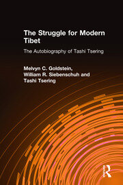The Struggle for Modern Tibet: The Autobiography of Tashi Tsering: The Autobiography of Tashi Tsering book cover