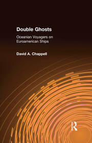 Double Ghosts: Oceanian Voyagers on Euroamerican Ships book cover