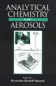 Analytical Chemistry of Aerosols: Science and Technology book cover