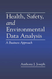 Health, Safety, and Environmental Data Analysis: A Business Approach book cover