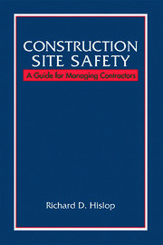 Construction Site Safety: A Guide for Managing Contractors book cover