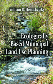 Ecologically Based Municipal Land Use Planning book cover