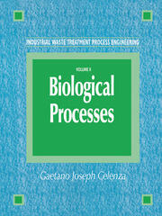 Industrial Waste Treatment Process Engineering: Biological Processes,  Volume II book cover