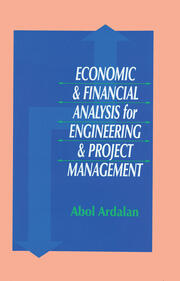 Economic and Financial Analysis for Engineering and Project Management book cover