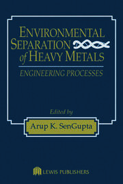 Environmental Separation of Heavy Metals: Engineering  Processes book cover