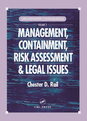 Groundwater Contamination, Volume II: Management, Containment, Risk Assessment and Legal Issues book cover