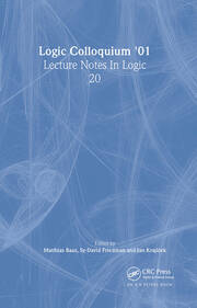 Logic Colloquium '01: Lecture Notes In Logic, 20 book cover