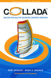 COLLADA: Sailing the Gulf of 3D Digital Content Creation book cover
