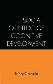 The Social Context of Cognitive Development book cover