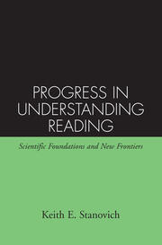 Progress in Understanding Reading: Scientific Foundations and New Frontiers book cover