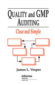 Quality and GMP Auditing: Clear and Simple book cover