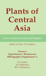 Plants of Central Asia - Plant Collection from China and Mongolia, Vol. 6: Equisetaceae-Butomaceae Bibliography book cover