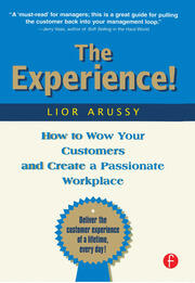 The Experience: How to Wow Your Customers and Create a Passionate Workplace book cover