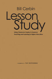 Lesson Study: Using Classroom Inquiry to Improve Teaching and Learning in Higher Education book cover