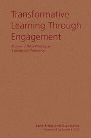 Transformative Learning Through Engagement: Student Affairs Practice as Experiential Pedagogy book cover