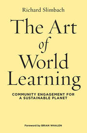 The Art of World Learning: Community Engagement for a Sustainable Planet book cover