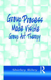Group Process Made Visible: The Use of Art in Group Therapy book cover
