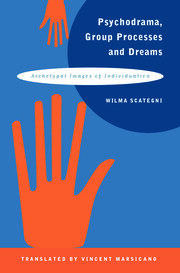 Psychodrama, Group Processes and Dreams: Archetypal Images of Individuation book cover