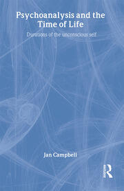 Psychoanalysis and the Time of Life: Durations of the Unconscious Self book cover