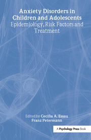 Anxiety Disorders in Children and Adolescents: Epidemiology, Risk Factors and Treatment book cover