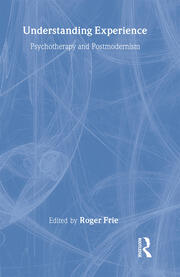 Understanding Experience: Psychotherapy and Postmodernism book cover